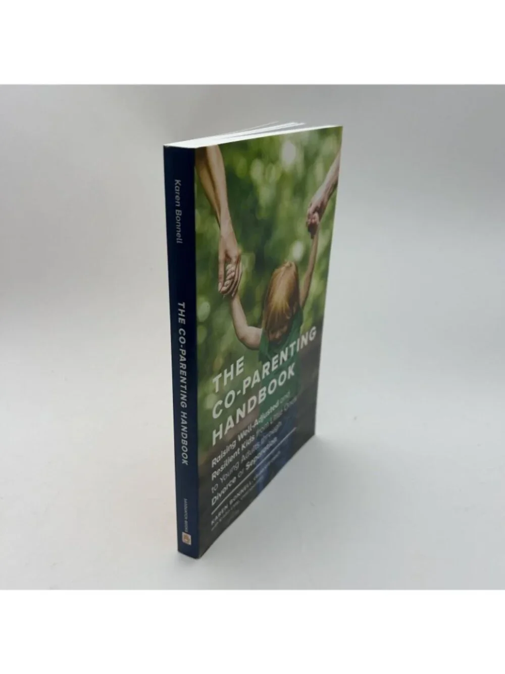 The Co-Parenting Handbook: Raising Well